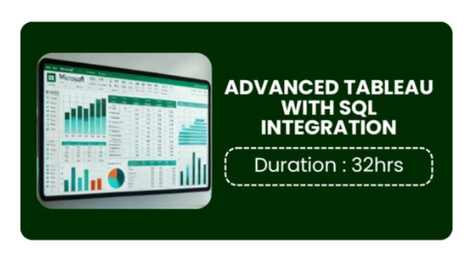 ADVANCED TABLEAU WITH SQL INTEGRATION
