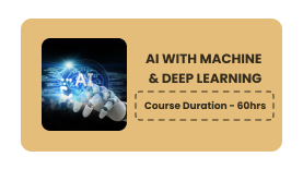AI WITH MACHINE & DEEP LEARNING