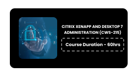 CITRIX XENAPP And Desktop 7 Administration (CWS-215)