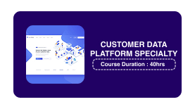 CUSTOMER DATA PLATFORM SPECIALTY