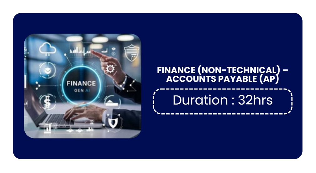 FINANCE (NON-TECHNICAL) – ACCOUNTS PAYABLE (AP)