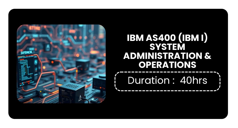 IBM AS400 (IBM I) SYSTEM ADMINISTRATION & OPERATIONS