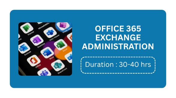 OFFICE 365 EXCHANGE ADMINISTRATION
