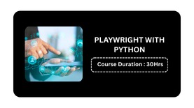 PLAYWRIGHT WITH PYTHON
