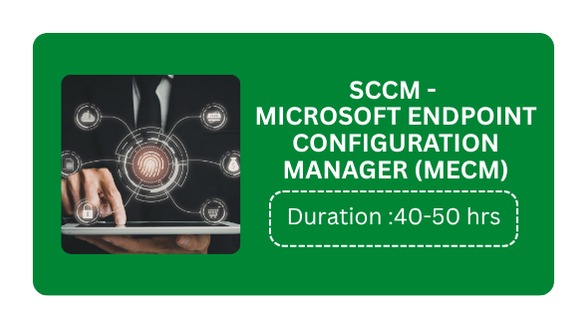 SCCM - MICROSOFT ENDPOINT CONFIGURATION MANAGER  (MECM)